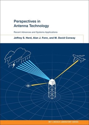 Perspectives in Antenna Technology: Recent Advances and Systems Applications by 