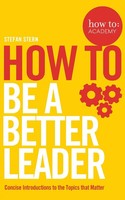 Stefan Stern | How To | Taschenbuch | Englisch (2019) | Be A Better Leader