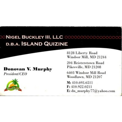 Nigel Buckley III LLC DBA Island Quizine D Murphy Windsor Mill MD Card STB7-BC13