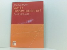 Was ist Fundamentalismus?: Eine Einführung (...