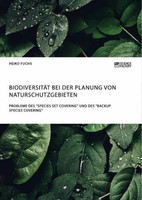 "BiodiversitäT Bei Der Planung Von Naturschutzgebieten. Probleme Des \"Species Se"