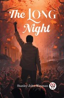 Stanley John Weyman | The Long Night | Taschenbuch | Englisch (2024)