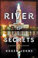 Roger Johns - River Of Secrets A Wallace Hartman Mystery - Hardback - G245Z