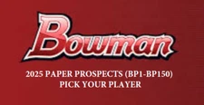 2025 Bowman Paper Prospect and 1st Cards #BP1 - BP150 ~ Multi Card Discount Lots