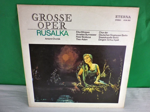 Grand Opera Rusalka Antonin Dvorak Eterna 826202 lp23