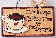 COFFEE CUP Always Coffee Time SIGN Personalize Name Kitchen Wall Art Wood Plaque