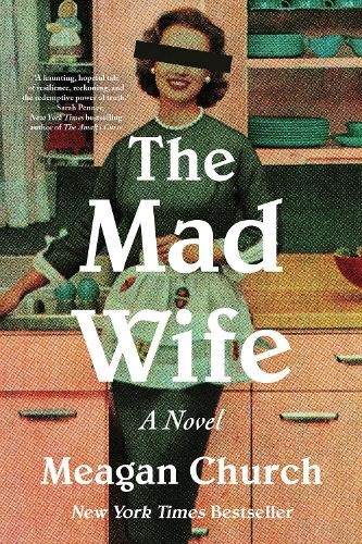 The Mad Wife by Meagan Church - 9781464236747