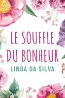 Linda Da Silva | Le Souffle Du Bonheur | Taschenbuch | FranzöSisch (2024)