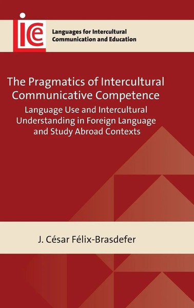 The Pragmatics Of Intercultural Communicative Competence | FéLix-Brasdefer-image