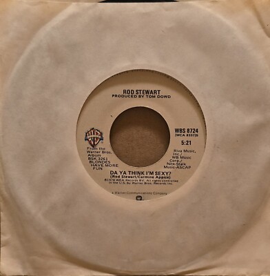 Rod Stewart Do Ya Think I'm Sexy? Scarred and Scared 45 RPM Vinyl Record