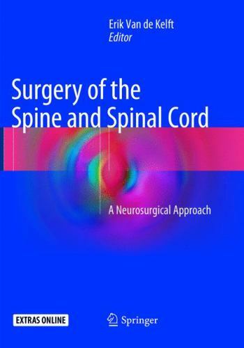 Surgery of the Spine and Spinal Cord : A Neurosurgical Approach by Erik van ...