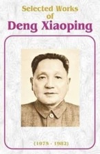 Selected Works Of Deng Xiaoping: 1975-1982