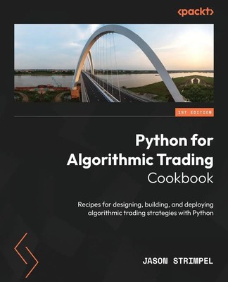 Python for Algorithmic Trading Cookbook | Jason Strimpel | Taschenbuch | 2024
