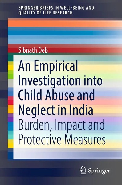 Sibnath Deb | An Empirical Investigation Into Child Abuse and Neglect in India-image