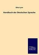 Handbuch Der Deutschen Sprache | Buch | 9783846015346