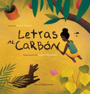 Letras al Carbon by Vasco, Irene; Palomino, Juan