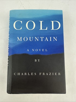 Cold Mountain by Charles Frazier First Edition 1997 Fiction National Book Award