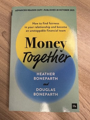 Money Together: How to find fairness in your relationship (SIGNED) 