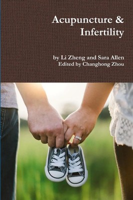 Li Zheng | Acupuncture & Infertility | Taschenbuch | Englisch (2018) | [.]