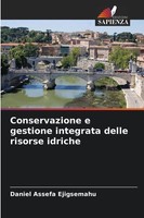 Daniel Assefa Ejigsemahu | Conservazione E Gestione Integrata Delle Risorse...