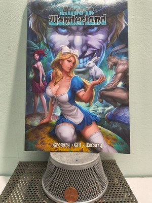 Grimm Fairy Tales: Alice in Wonderland Gregory, Gill, Embury 2013 PB 1ST EDITION