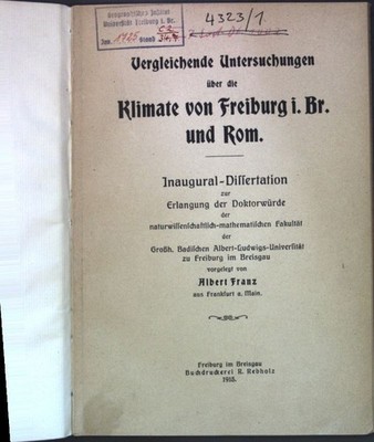 Vergleichende Untersuchungen über die Klimate von Freiburg i. Br. und Rom; Inaug