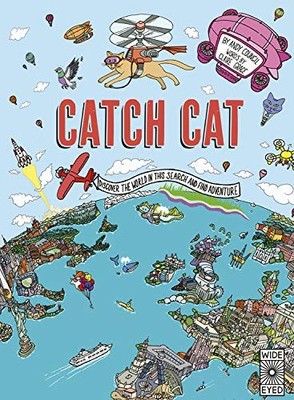 CATCH CAT: DISCOVER THE WORLD IN THIS SEARCH AND FIND By Claire Grace & Andy