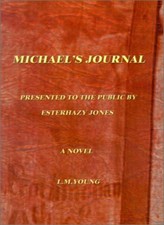 			Michael's Journal: Being the Jornals of Michael. Young<|		