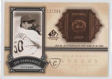 2005 SP Legendary Cuts Classic Careers 12/399 Sid Fernandez #CC-SF 0o0