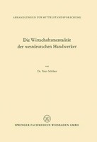 Peter SchöBer | Die WirtschaftsmentalitäT Der Westdeutschen Handwerker | Buch