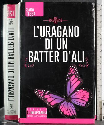 DER HURRIKAN EINES FLÜGELSCHLÄGERS. SARA TESSA. NEWTON & COMPTON.