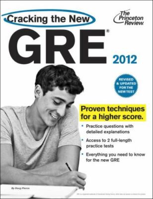 Graduate School Test Preparation Ser.: Cracking the New GRE 2012 by Princeton...