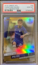 2019 Finest UCL Gold Christian Pulisic 45/50 PSA 10 GEM MT