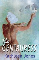 Kathleen Book Jones | The Centauress | Taschenbuch | Englisch (2016)
