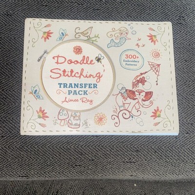Doodle Stitching Transfer Pack: 300+ Embroidery Patterns by Aimee Ray (English) 