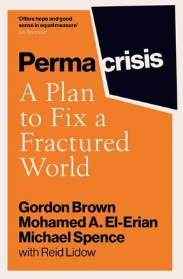 Permacrisis | Gordon Brown, Michael Spence, Mohamed El-Erian | englisch