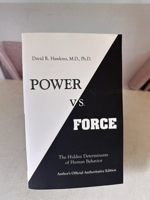 Power vs. Force - Hawkins MD/PHD, David R. - Good