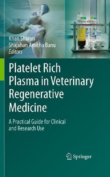 Platelet Rich Plasma In Veterinary Regenerative Medicine Shajahan Amitha Banu-image