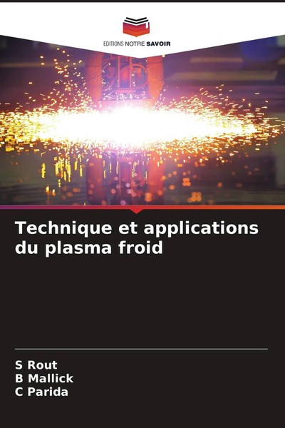 Technique Et Applications Du Plasma Froid S. Rout (U. A.) Taschenbuch 2024-image