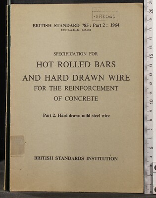 HEISSGEWALZTE STANGEN UND HARTGEZOGENER DRAHT. TEIL 2. AA.VV. BRITISCHE STANDARDS.