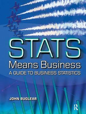 Stats Means Business: Statistics and Business Analytics for Business, Hospitali