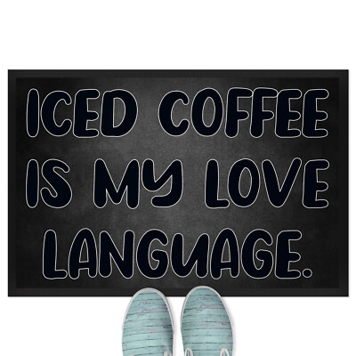 Iced coffee is my love language 18001003316