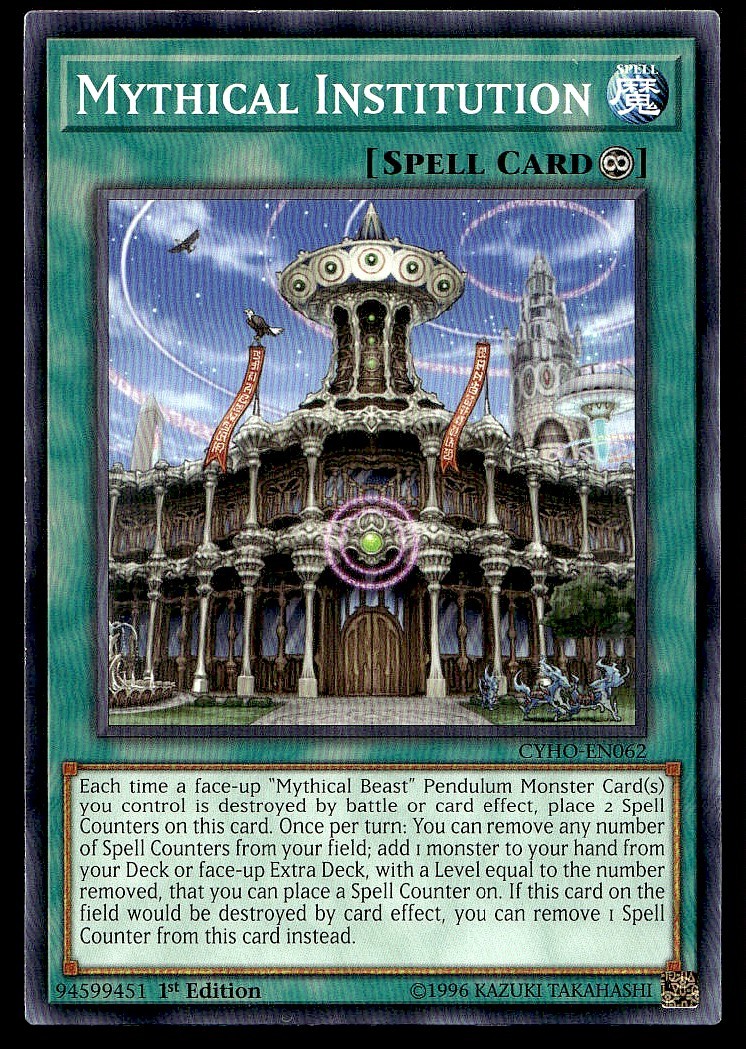 Mythical Institution - CYHO-EN062 - 1st Edition - YuGiOh