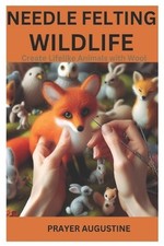 Prayer Augustine Needle Felting Wildlife (Paperback)