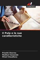 Il Pulp E Le Sue Caratteristiche Preethi Sharma (U. A.) Taschenbuch Italienisch