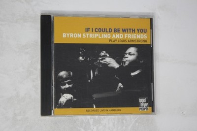 If I Could Be with You Byron Stripling and Friends Play Louis Armstrong CD