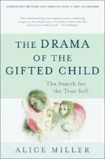 The Drama of the Gifted Child: The Search for the True Self, Rev - VERY GOOD