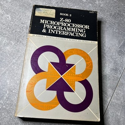 Z-80 Microprocessor: Programming and Interfacing (Book 2)