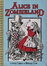 Alice in Zombieland - Paperback By Carroll, Lewis - VERY GOOD
