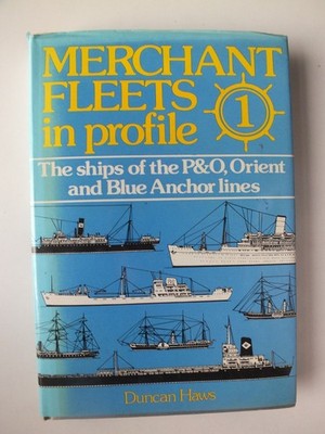 Ships of the P&O, Orient & Blue Anchor lines (Merchant Fleets in Profile 1)